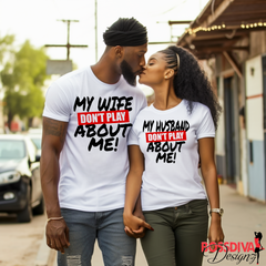 Don't Play About Me Tee