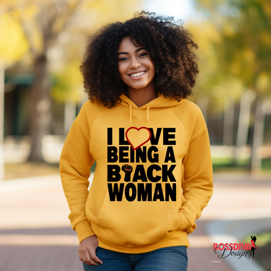Love Being a Black Women Hoodie