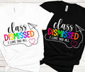 Class Dismissed Tee