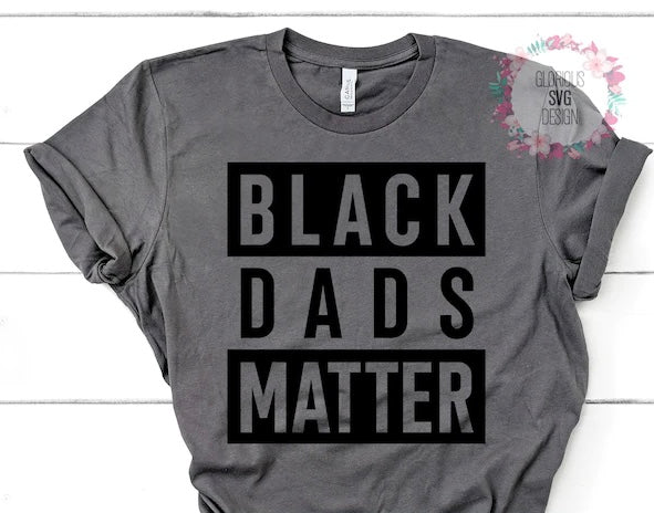 Black Dads Matter Tee
