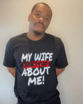 My Wife Don't Play Tee